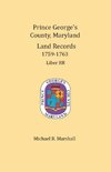 Prince George's County, Maryland, Land Records 1759-1763