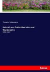 Heinrich von Treitschkes Lehr- und Wanderjahre