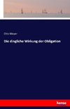 Die dingliche Wirkung der Obligation