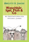 Waschbär, Igel, Floh & Co