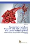 Korrelation zwischen Heparin und ACT-Messung bei Kinder-Herzeingriffen