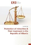 Protection of minorities & Their treatment in the Republic of Albania