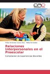 Relaciones Interpersonales en el Preescolar