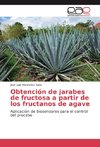 Obtención de jarabes de fructosa a partir de los fructanos de agave