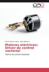 Motores eléctricos: Driver de control vectorial