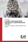 Il traffico internazionale di animali per la sperimentazione animale