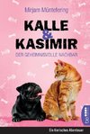 Müntefering, M: Kalle und Kasimir - Der geheimnisvolle Nachb