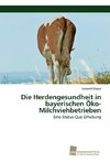 Die Herdengesundheit in bayerischen Öko-Milchviehbetrieben