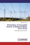 Prevention of Cascaded Events of Distance Relay Zone Three