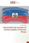 Associations de quartier et services publics à Port-au-Prince