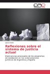 Reflexiones sobre el sistema de justicia actual