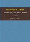 European Union Institutions, Law, Trade, Future 2nd Edition - A5 reprint