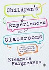 Hargreaves, E: Children's experiences of classrooms