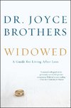 Widowed: A Guide for Living After Loss