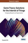 Game Theory Solutions for the Internet of Things