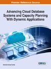 Advancing Cloud Database Systems and Capacity Planning With Dynamic Applications