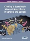 Creating a Sustainable Vision of Nonviolence in Schools and Society