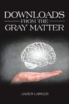 Downloads from the Gray Matter