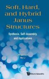 Soft, Hard, and Hybrid Janus Structures