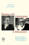 Ricoeur and Castoriadis in Discussion