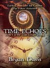 Time Echoes (Time Echoes Trilogy V1)