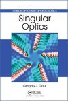 Gbur, G: Singular Optics