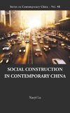 Social Construction in Contemporary China