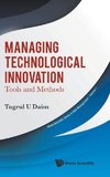 Managing Technological Innovation