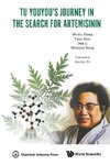 Wenhu, Z:  Tu Youyou's Journey In The Search For Artemisinin