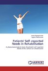 Patients' Self -reported Needs in Rehabilitation