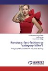 Pandora: fast-fashion or 