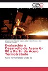 Evaluación y Desarrollo de Acero G-80 a Partir de Acero Termotratado