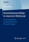 Unternehmensnachfolge im deutschen Mittelstand