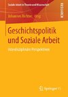 Geschichtspolitik und Soziale Arbeit