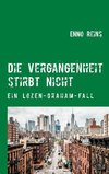 Die Vergangenheit stirbt nicht