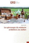 Le spiroscope du médecin ardéchois Jos Jullien