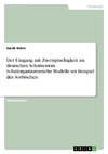Der Umgang mit Zweisprachigkeit im deutschen Schulsystem. Schulorganisatorische Modelle am Beispiel des Sorbischen