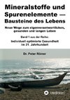 Mineralstoffe und Spurenelemente | Bausteine des Lebens