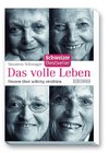 Das volle Leben