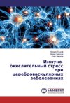 Immuno-okislitel'nyj stress pri cerebrovaskulyarnyh zabolevaniyah