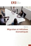 Migration et initiatives èconomiques