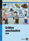 Größen anschaulich - Geld