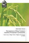 Perceptions of Rice Farmers towards Production Constraints