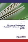 Myofascial Release and Muscle Stretching in trigger points