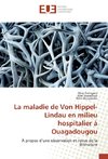 La maladie de Von Hippel-Lindau en milieu hospitalier à Ouagadougou