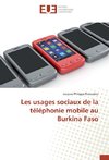 Les usages sociaux de la téléphonie mobile au Burkina Faso