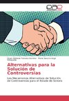 Alternativas para la Solución de Controversias