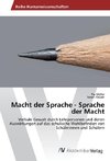 Macht der Sprache - Sprache der Macht