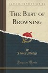 Mudge, J: Best of Browning (Classic Reprint)