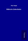 Biblische Liebeslieder